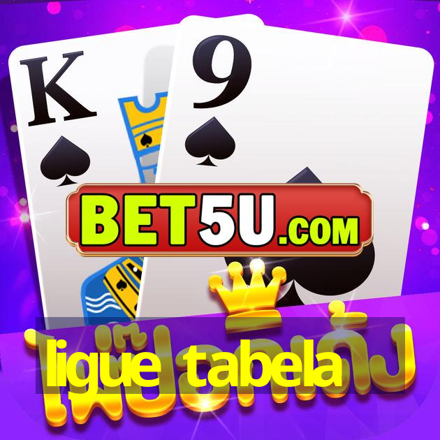 ligue tabela